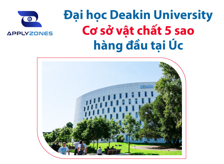 Du học Úc trường đại học Deakin: Cơ sở vật chất 5 sao hàng đầu