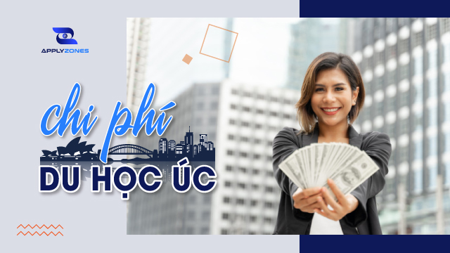 Chi phí du học Úc 2020 mà bạn cần biết