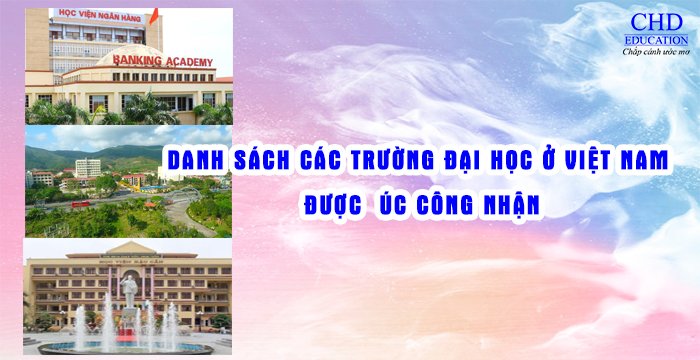 Phân loại các trường đại học tại Việt Nam được Úc công nhận