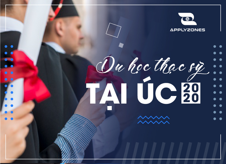 Du học thạc sĩ tại Úc và những điều cần hiểu rõ