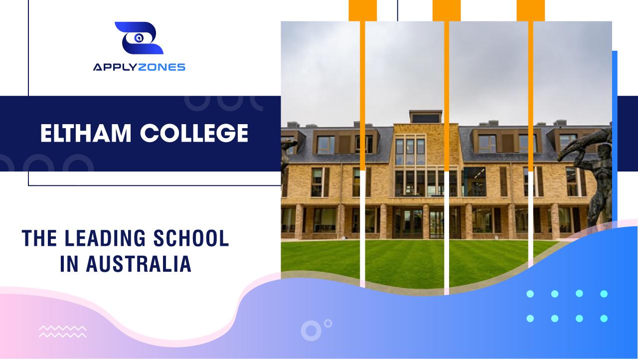 Eltham College – The leading high school in Australia