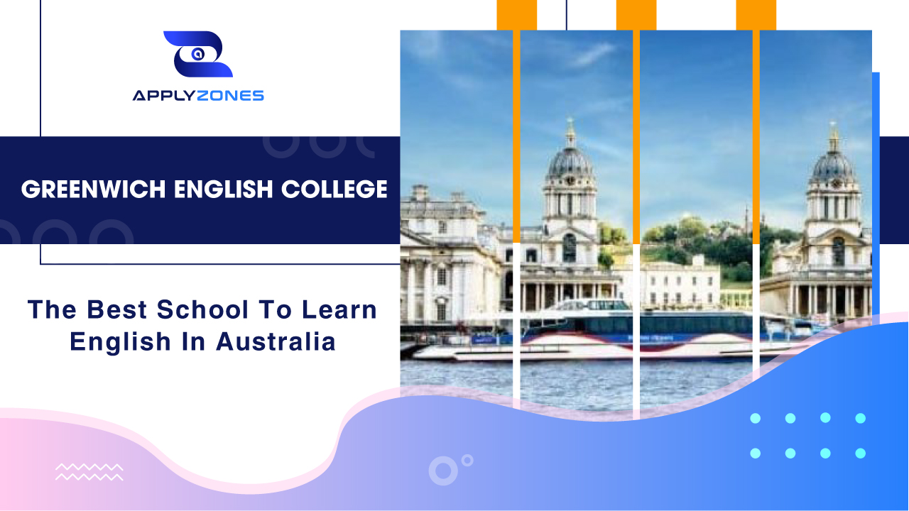 Greenwich English College – Môi trường học tiếng anh tốt nhất tại Úc