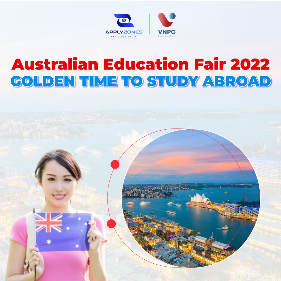  Australian Education Fair - GOLDEN TIME TO STUDY ABROAD