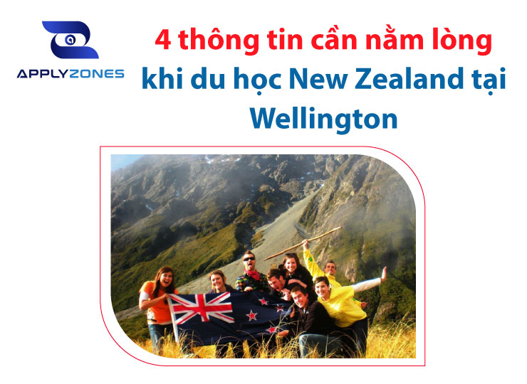 4 thông tin cần nắm lòng khi du học New Zealand tại Wellington