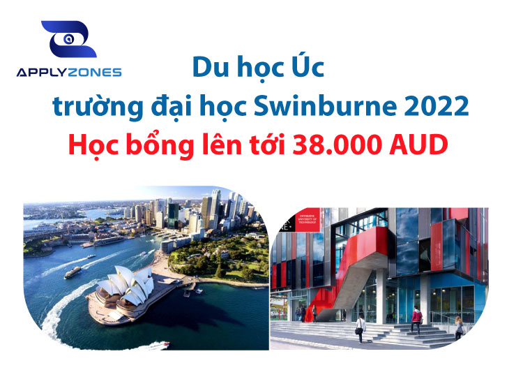 Du học Úc trường đại học Swinburne 2022: Học bổng lên tới 38.000 AUD