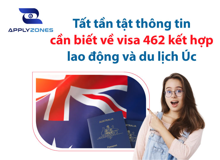Tất tần tật thông tin cần biết về visa 462 kết hợp lao động và du lịch Úc