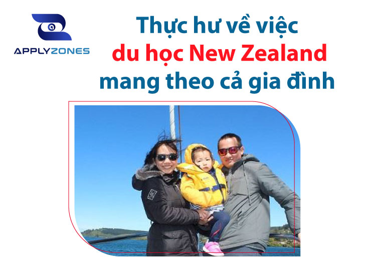Chương trình du học New Zealand mang theo cả gia đình có thật không?