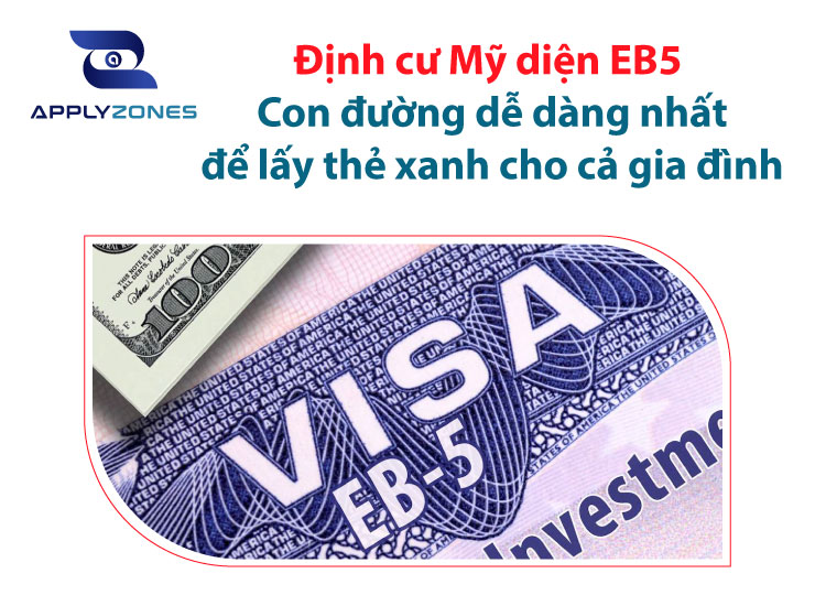 Định cư Mỹ diện EB5: Con đường dễ dàng nhất để lấy thẻ xanh cho cả gia đình