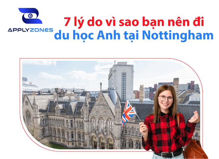 7 lý do vì sao nên bạn đi du học Anh tại Nottingham